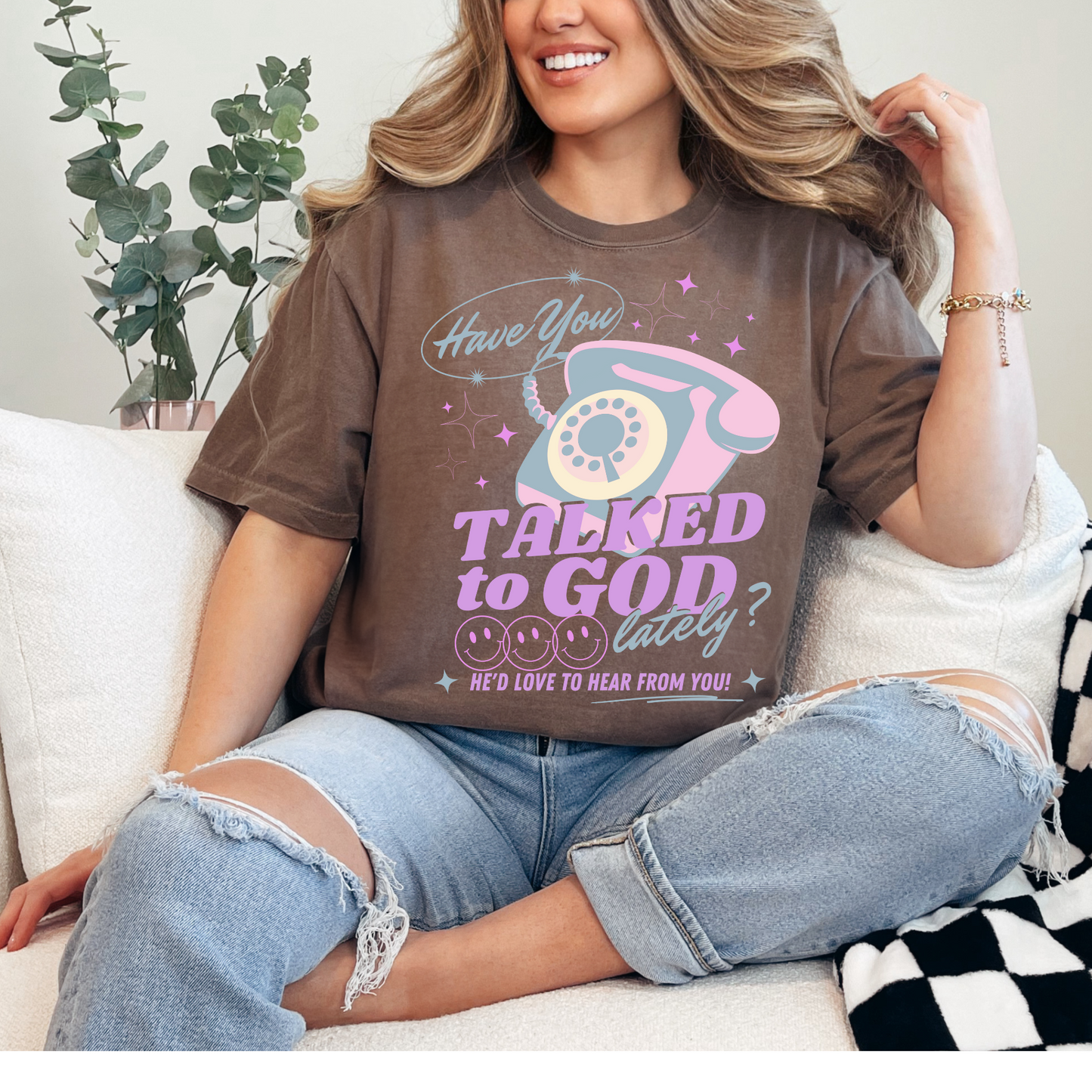 Christian Tshirt-Have you talked to God-Boutique Brand
